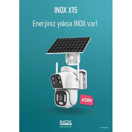 INOX X15 SOLAR PANEL SİM KART GİRİŞLİ GÜNEŞ ENERJİLİ PTZ KAMERA